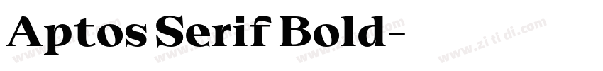 Aptos Serif Bold字体转换